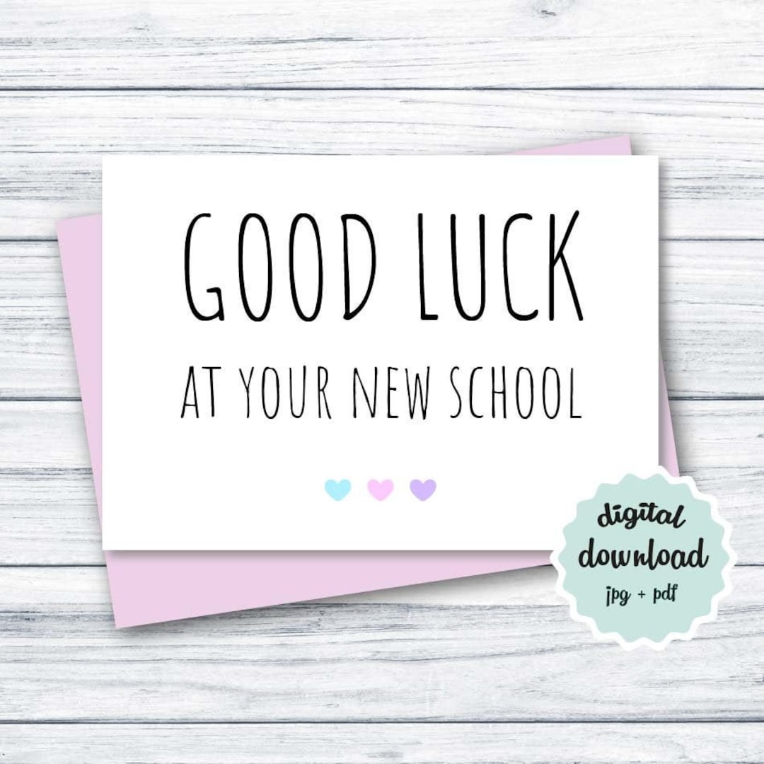 New School Card PRINTABLE Good Luck at Your New School Card - Etsy