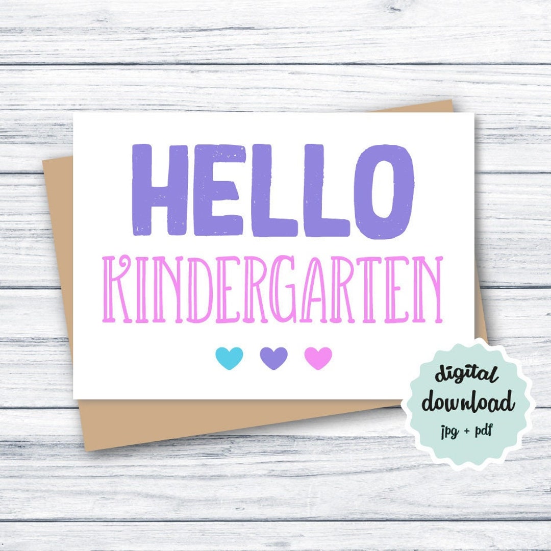 First Day Of Kindergarten Card PRINTABLE Hello Kindergarten Etsy First day of kindergarten card printable hello kindergarten etsy