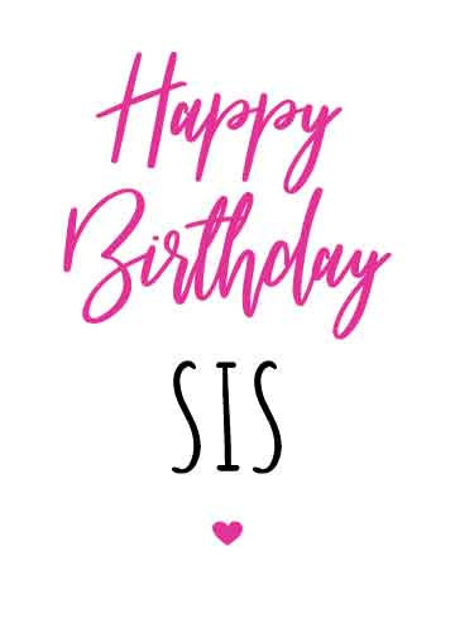 Birthday Card Sister INSTANT DOWNLOAD Happy Birthday Sis | Etsy