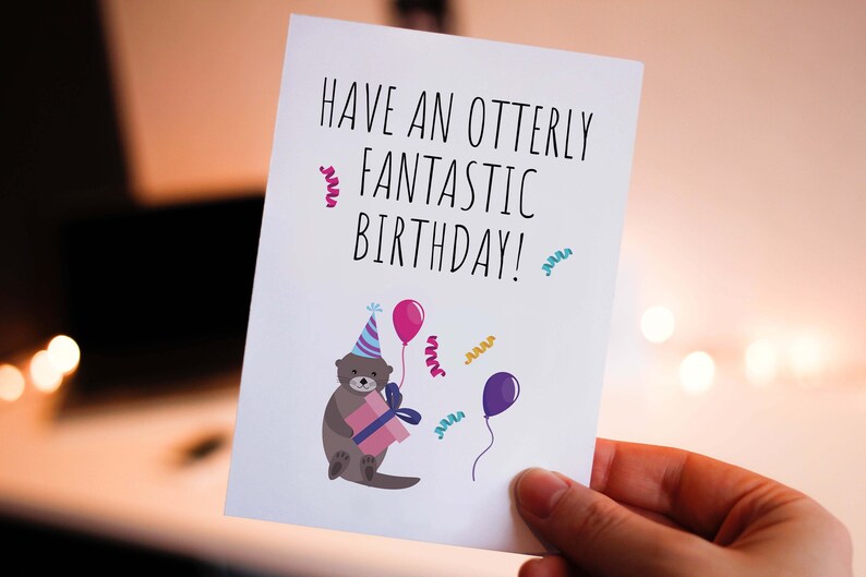 Funny Birthday Card Otter PRINTABLE Have an Otterly Fantastic Birthday ...