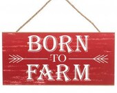 Wooden Sign, Born to Farm Sign, Farmhouse Sign, Farm Sign, Wreath Sign, Farmhouse Wall Hanging, Farm Decor