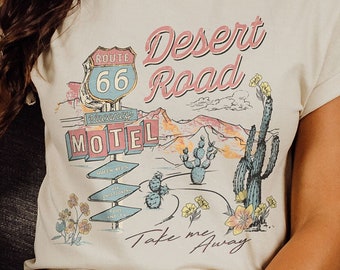 Route 66 Motel T-shirt, Country Girl® Desert Road Tee, Take Me Away Shirt, Cactus, Flowers, Vintage Road Signs, Mountains, Destination