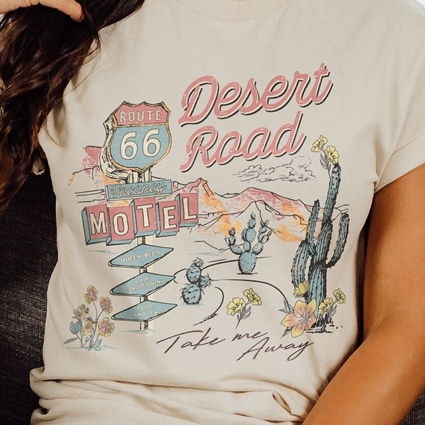 Route 66 Motel T-shirt, Country Girl® Desert Road Tee, Take Me Away Shirt, Cactus, Flowers, Vintage Road Signs, Mountains, Destination