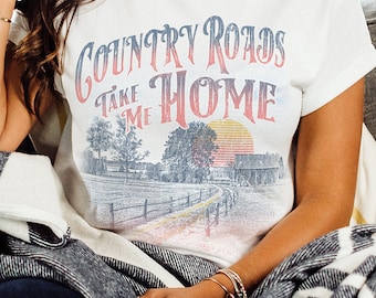 Country Girl® T-shirt, Country Roads Take Me Home Tee, Family Farm Comfort Color Shirt, Sunset, Music Lyrics, Western Style, Graphic Tee