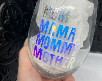 Mom Stemless Wine Glass/ Mom Gift/ Mom Wine Glass/ Mom Cup/ Mom Glass/ Mom Wine Lover
