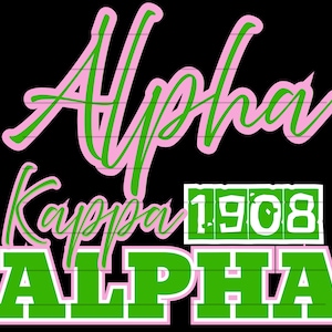 Puede incluir: Diseño gráfico sobre fondo negro con las palabras "Alpha Kappa Alpha" en rosa y verde. También se muestra el año "1908". El diseño es probablemente para una hermandad u organización.