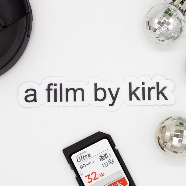 A film by kirk Sticker 3"
