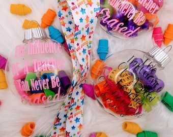 The Influence of A Teacher Can Never Be Erased Custom Ornaments