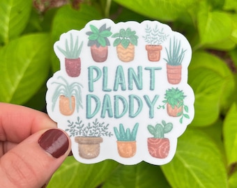Vinyl sticker, Plant Daddy, plant lover, plant sticker, waterproof and weather resistant, laptop accessory, water bottle accessory