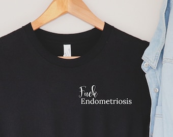 Funny Endometriosis Shirt, Endo Strong, Endo Warrior Shirt, Endo Shirt, Endo Gift, Endometriosis Shirt, Endo Awareness, Endo Warrior