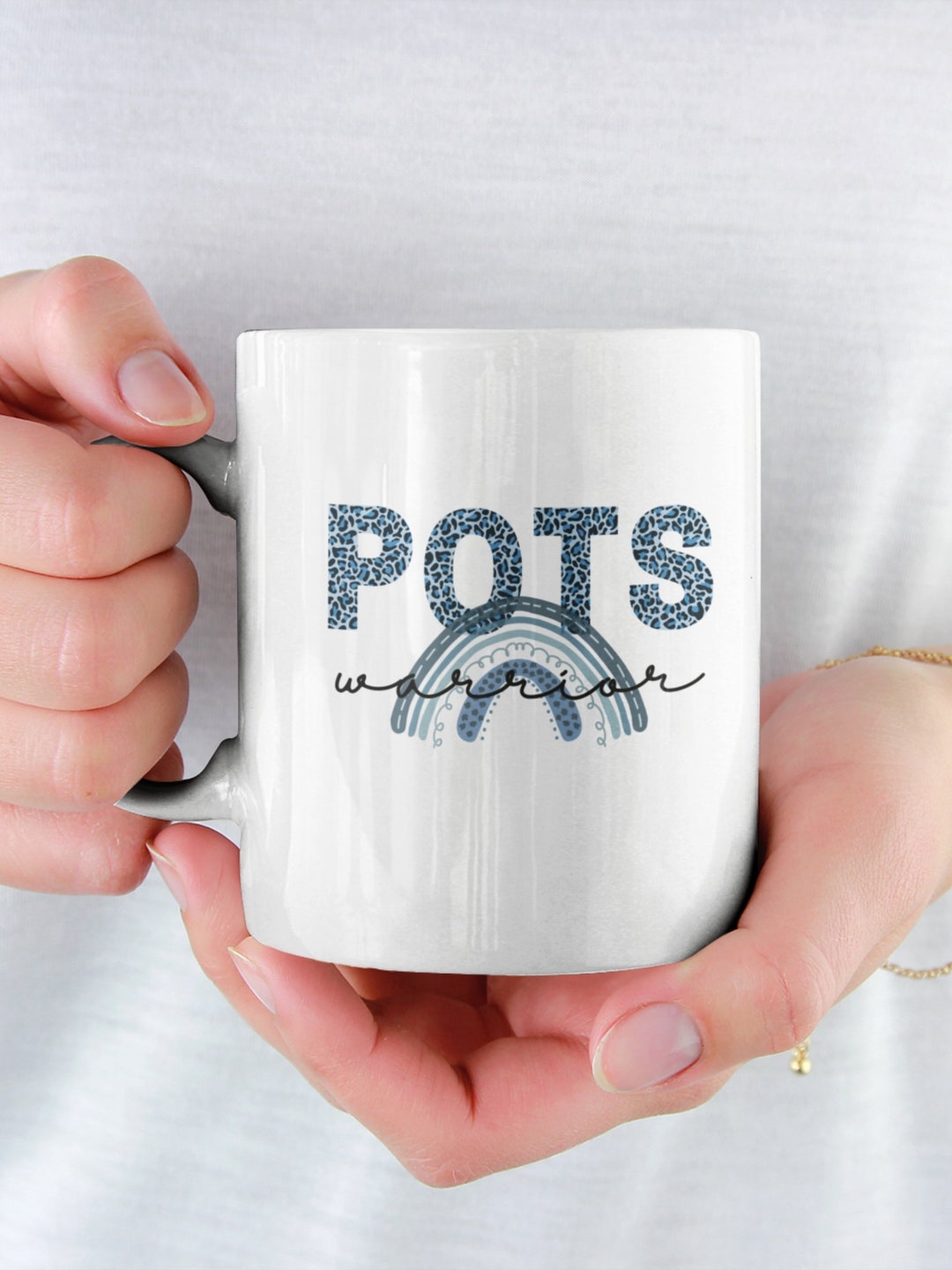 Pots Warrior Mug, Postural Orthostatic Tachycardia Syndrome, Chronic