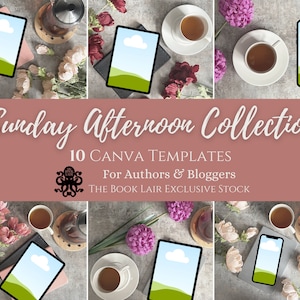 May include: A styled stock photo featuring a collection of Canva templates for authors and bloggers. The image includes tablets and smartphones displaying a landscape graphic, cups of tea, and floral arrangements. Text reads "Sunday Afternoon Collection".