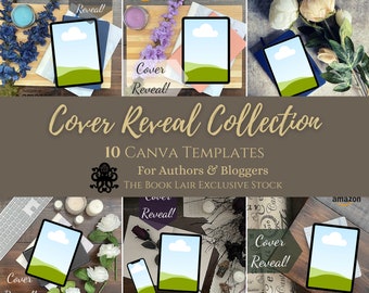 May include: A collection of 10 Canva templates for authors and bloggers to use for cover reveals. The templates feature a variety of backgrounds and styles, including a wooden table with flowers, a laptop with a keyboard, and a book with a rose. The text "Cover Reveal Collection" is displayed in a large font at the top of the image. The text "10 Canva Templates" is displayed below the title. The text "For Authors & Bloggers" is displayed below the number of templates. The text "The Book Lair Exclusive Stock" is displayed below the text for authors and bloggers. The text "Cover Reveal!" is displayed in the top left and right corners of the image. The text "Cover Reveal!" is also displayed in the bottom right corner of the image.