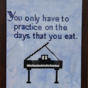 You Have to Practice cross stitch pattern, piano, easy pattern, music, funny xstitch