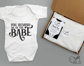 you remind me of the babe baby grow