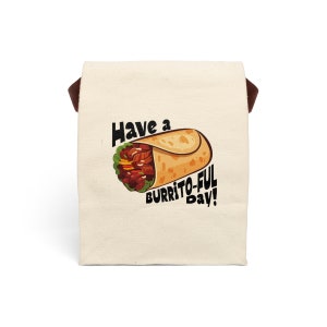 Bolsa de almuerzo de lona con correa / Burrito-ful Burrito Taco Beautiful Day