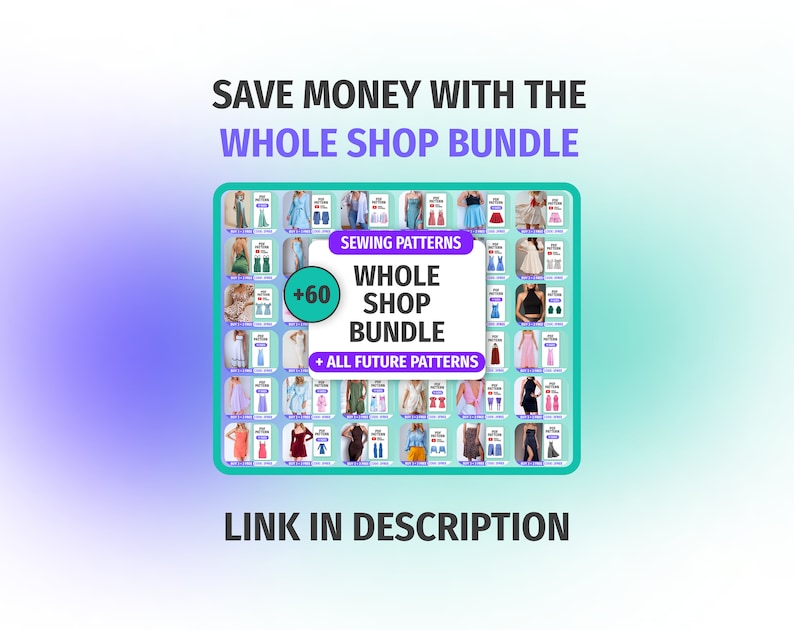 May include: A collage of sewing patterns for dresses, with a banner that says "Save Money with the Whole Shop Bundle +60 Sewing Patterns + All Future Patterns". The banner is pink and purple with white text. The collage is on a light blue background.