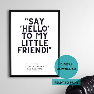 61, SCARFACE, Universal, 1983, &#39;Greatest 100 Movie quotes of all time&#39;, Al Pacino, Wall Art, Black, White, Digital Printable