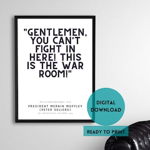 64, DR. STRANGELOVE, Columbia, 1964, &#39;Greatest 100 Movie quotes of all time&#39;, Peter Sellers, Wall Art, Black, White, Digital Printable