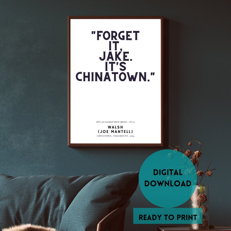 74, CHINATOWN, Paramount, 1974, Afi's 'greatest 100 Movie Quotes of All ...