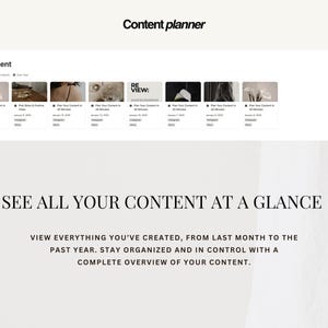 May include: A screenshot of a website showing a content planner with a calendar view. The calendar shows a list of content ideas with titles like "Plan Your Content in 30 Minutes" and "Plan Your Content in 30 Minutes". The text "See All Your Content At A Glance" is displayed below the calendar.