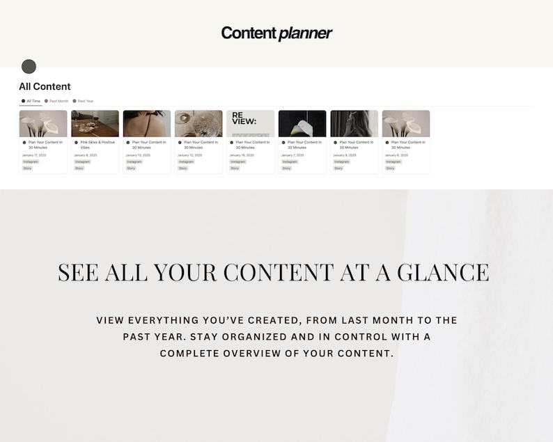 May include: A screenshot of a website showing a content planner with a calendar view. The calendar shows a list of content ideas with titles like "Plan Your Content in 30 Minutes" and "Plan Your Content in 30 Minutes". The text "See All Your Content At A Glance" is displayed below the calendar.
