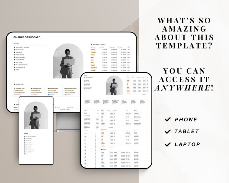 May include: A black and white image of a woman using a laptop computer. The text "FINANCE DASHBOARD" is at the top of the screen. The text "WHAT'S SO AMAZING ABOUT THIS TEMPLATE?" and "YOU CAN ACCESS IT ANYWHERE!" is on the right side of the image. Below the text are check marks with the words "PHONE", "TABLET", and "LAPTOP".