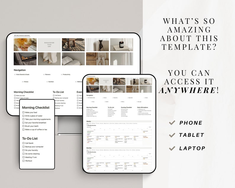 May include: A digital planner template displayed on a laptop, tablet, and phone. The template includes sections for a morning checklist, to-do list, evening checklist, and daily affirmations. The text "What's so amazing about this template? You can access it anywhere!" is displayed above the devices. The text "Phone, Tablet, Laptop" is displayed below the devices.