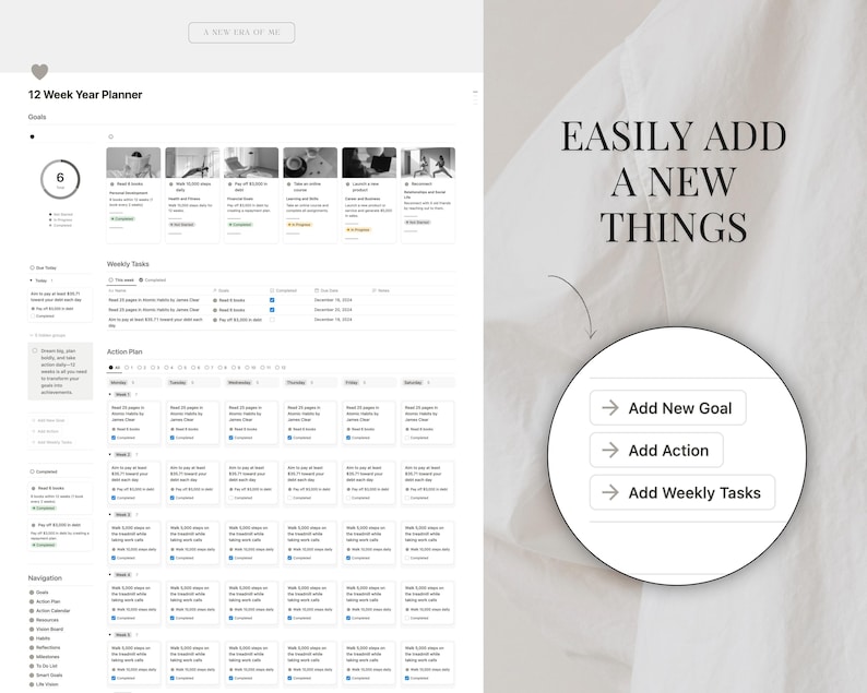 May include: A screenshot of a website showing a 12-week year planner. The planner has a section for goals, weekly tasks, and an action plan. The website also has a section that says "EASILY ADD A NEW THINGS" with buttons to add a new goal, action, or weekly tasks.
