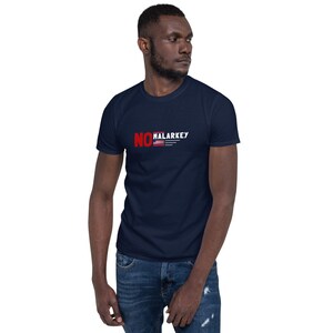 No malarkey Unisex T-Shirt, election gift idea president 2020