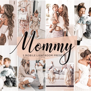 Pode incluir: Uma colagem de fotos com mães e filhos. As fotos têm uma paleta de cores quente e natural e mostram as mães e os filhos interagindo em uma variedade de ambientes. O texto "Mommy 5 Mobile Lightroom Presets" está sobreposto à colagem.