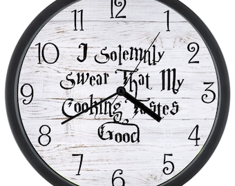 Wizard's KITCHEN Clock, "I Solemnly Swear That My Cooking Tastes Good", Potterhead Gift, Wizard Clock,Magic gift, novelty gift,College Clock