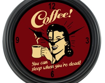 VINTAGE COFFEE Clock, "You Can Sleep When You're Dead", Kitchen, Coffee Time Clock, Housewarming Gift, Wall Decor,Coffee Clock,Hostess Gift