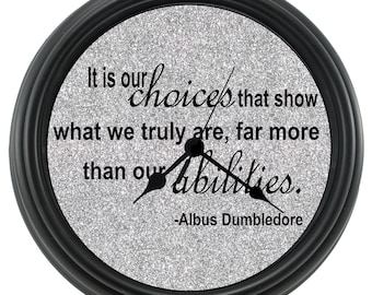 Wizard's OUR CHOICES Clock,"It's Our Choices That Show What We Truly Are",Potterhead,Wizard Clock,Magic gift clock,novelty gift,Magic Clock