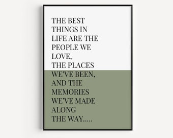 The best things in life quotation print, sage green prints, choice of colour print, high quality quote print,