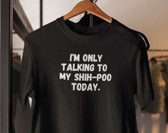 Shih-Poo Shirt, makes a great Dog Gift for the Shih-Poo Lover in your life. Dog Shirt for Shih-Poo Mom and Shih-Poo Dad!