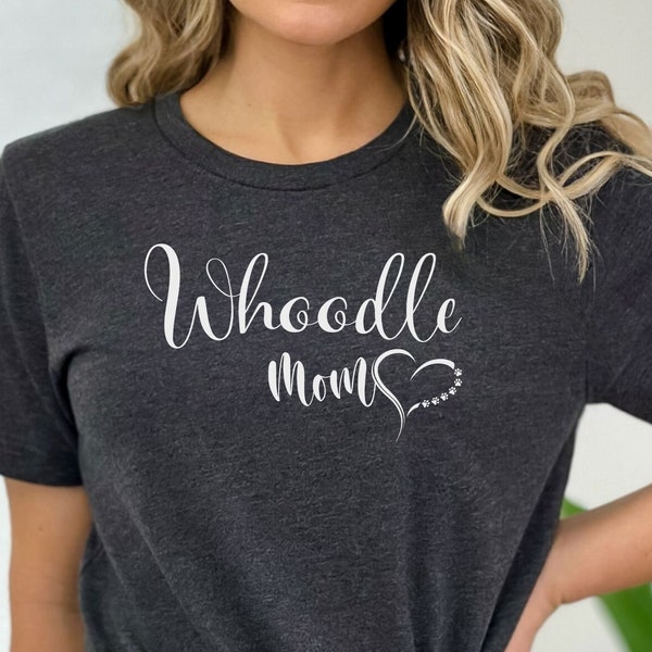 Whoodle shirt, Whoodle gifts for the Whoodle Mom,  Whoodle Mom shirt. Whoodle Dog Mom TShirt.