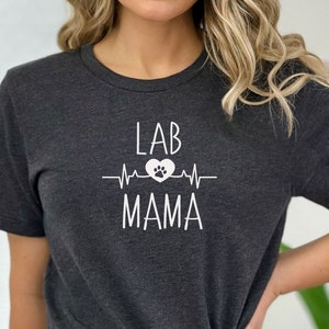 Labrador shirt, Labrador gifts for the Lab Mom,  Lab Mama shirt. Lab Dog Mom Shirt.