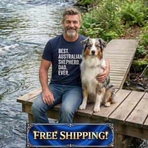 Australian Shepherd Shirt, Aussie Dog Dad Shirt, Australian Shepherd Dad Gift, Dog Dad Shirt, Father's Day Gift