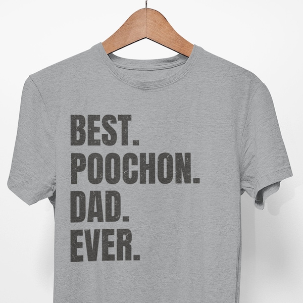 Poochon shirt for Dog Dad, Poochon gifts. Poochon T-shirt! Best Dog Dad Ever! Best Poochon Dad Ever.