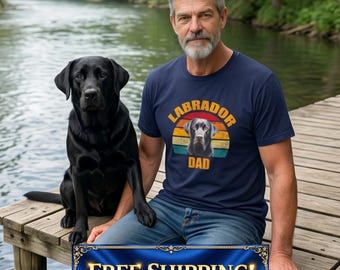 Black Lab Shirt, Black Labrador Dog Dad Shirt, Labrador Dad Tee, Father's Day Gift