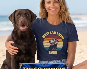 Chocolate Lab Mom Shirt, Dog Mom Shirt, Best Lab Mom Ever Tee, Chocolate Labrador Gift, Chocolate Lab Gift, Mother's Day Gift