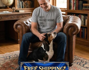 Basset Hound Tshirt for Dog Dad, Funny Basset Dad Tee, Fathers Day Gift for Basset Hound Lover