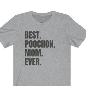 Poochon shirt for Dog Mom, Poochon gifts. Poochon T-shirt! Best Dog Mom Ever! Best Poochon Mom Ever.