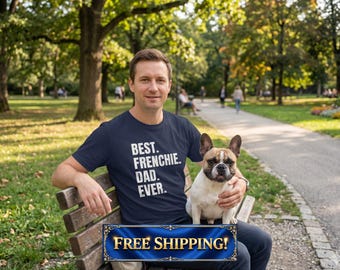 French Bulldog shirt, Frenchie dad shirt, French Bulldog dad gift, Dog dad tee, Father's Day gift