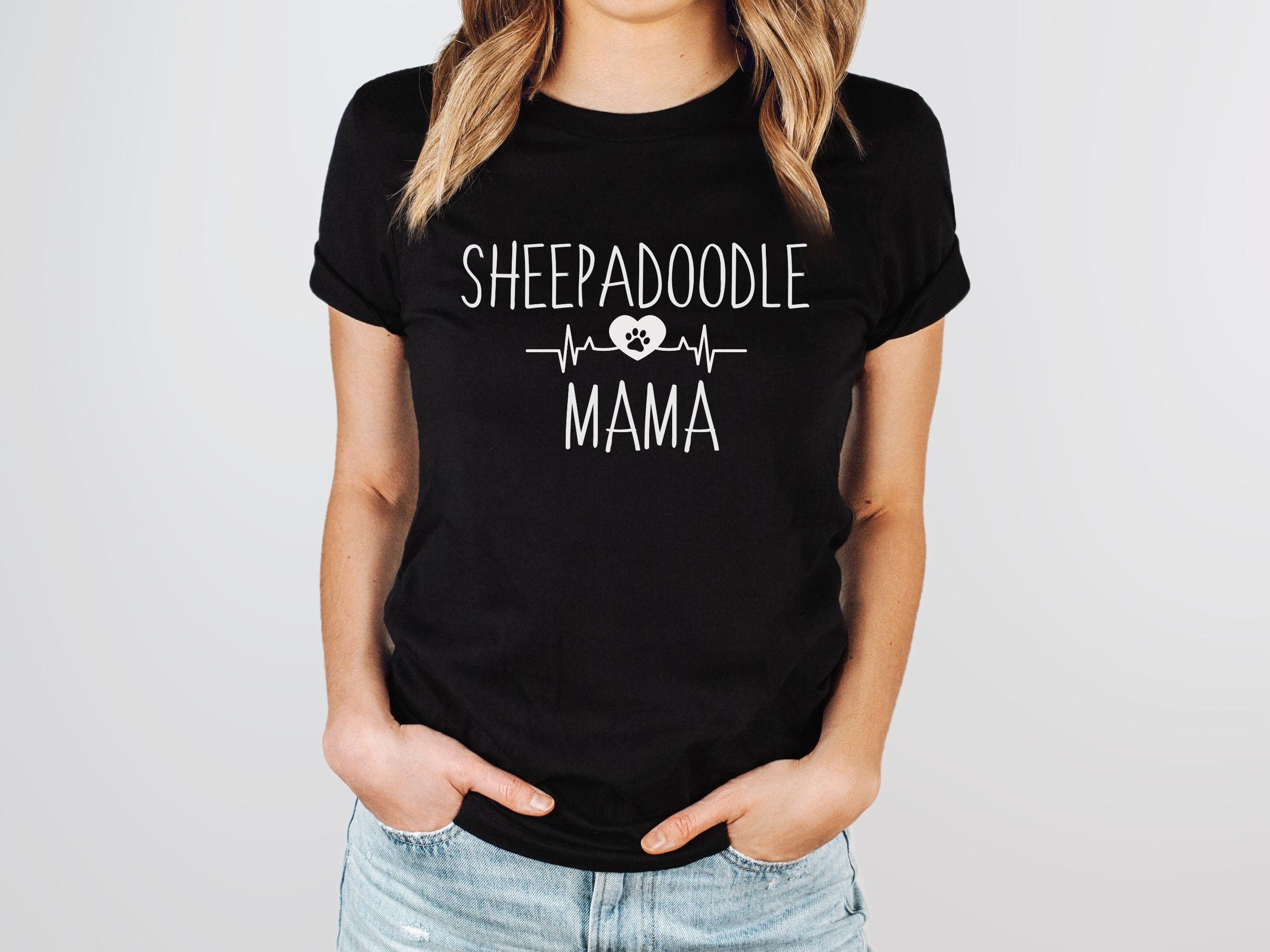 Sheepadoodle Shirt for Dog Mom, Sheepadoodle Gifts. Sheepadoodle T ...