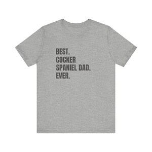 Cocker Spaniel Shirt, Dog Dad Shirt, Cocker Spaniel Dad Gift, Father's Day Gift, Cocker Spaniel Tee Bild 15