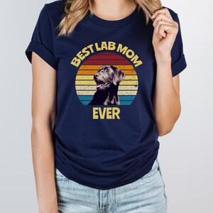 Chocolate Lab Mom Shirt, Dog Mom Shirt, Best Lab Mom Ever Tee, Chocolate Labrador Gift, Chocolate Lab Gift, Mother's Day Gift image 7