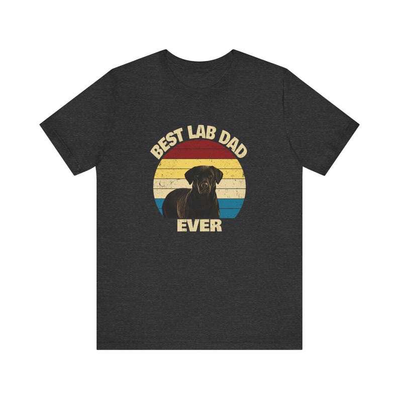 Black Lab Shirt for Dog Dad| Best Lab Dad Ever | Dog Dad gift for the Black Lab Dad | Labrador Gifts | Labrador Shirt image 13