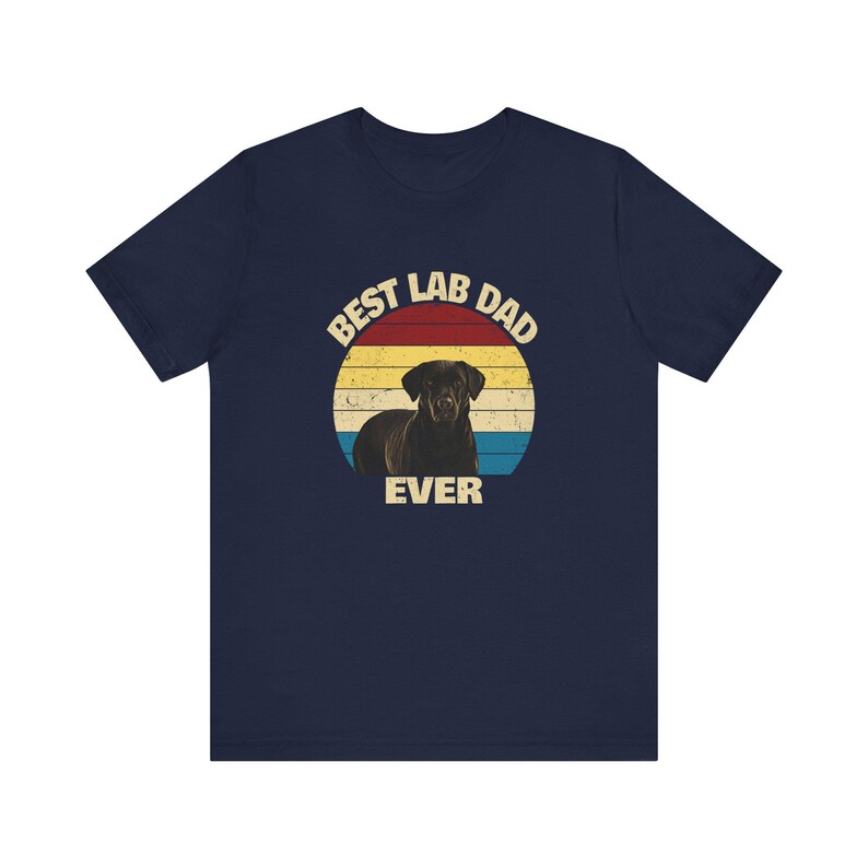 Black Lab Shirt for Dog Dad| Best Lab Dad Ever | Dog Dad gift for the Black Lab Dad | Labrador Gifts | Labrador Shirt image 14